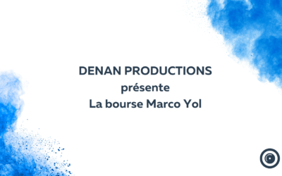 DENAN Productions : La bourse Marco Yol